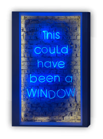 This could have been a window neon